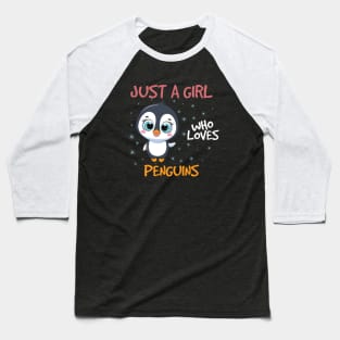 just a girl who loves penguin Baseball T-Shirt